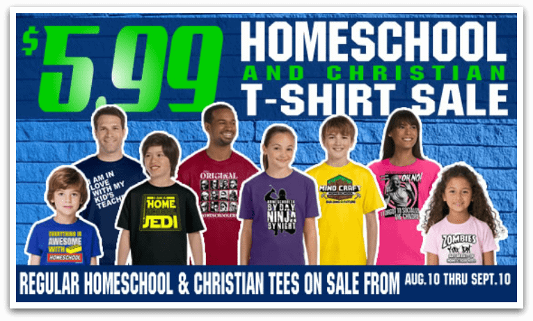 Homschool T-Shirt Sale - Regular homeschool tees on sale for $5.99 from Aug. 10 - Sept. 10, 2015