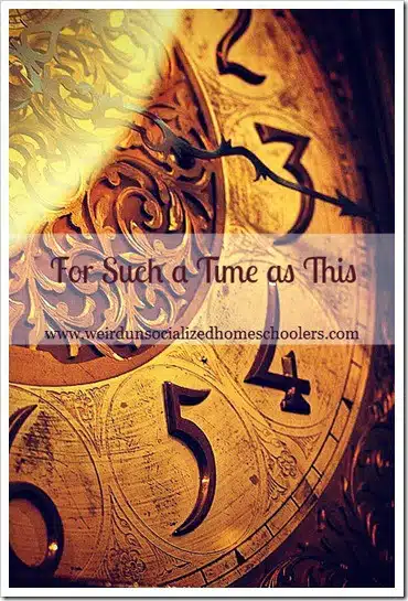 For Such a Time as This
