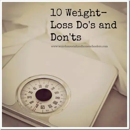 10 Weight-Loss Do’s and Don’ts