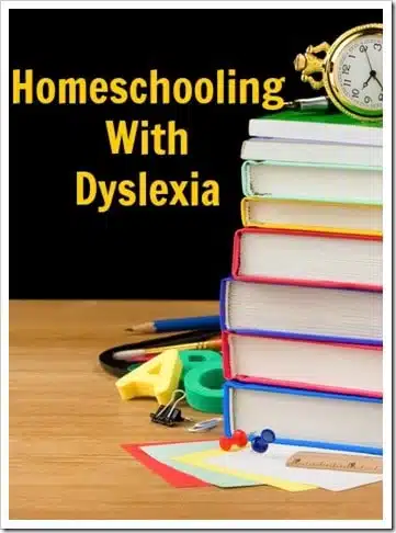 Homeschooling and Dyslexia