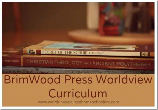 BrimWood Press Worldview Curriculum Review BrimWood Press Worldview Curriculum Review