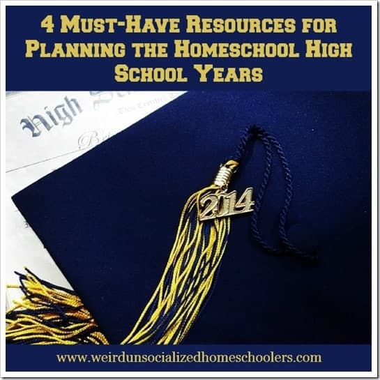 4 Must-Have Resources for Planning the Homeschool High School Years