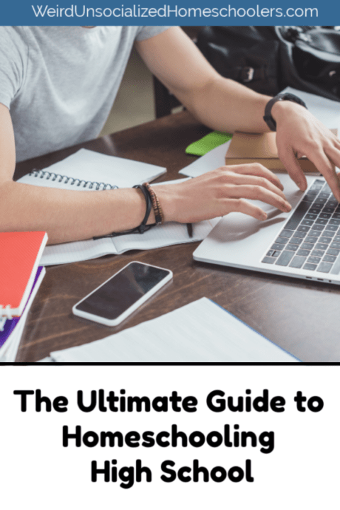 The Ultimate Guide to Homeschooling High School