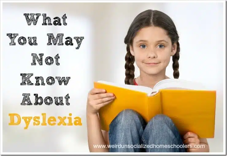 What You May Not Know About Dyslexia or Your Struggling Learner