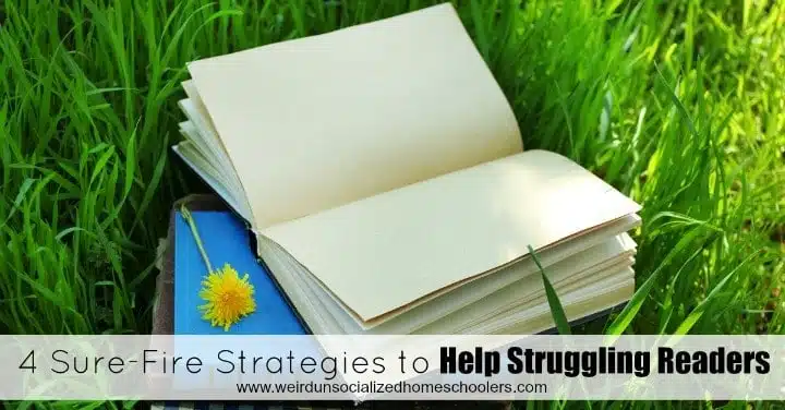 4 Sure-Fire Strategies to Help Struggling Readers