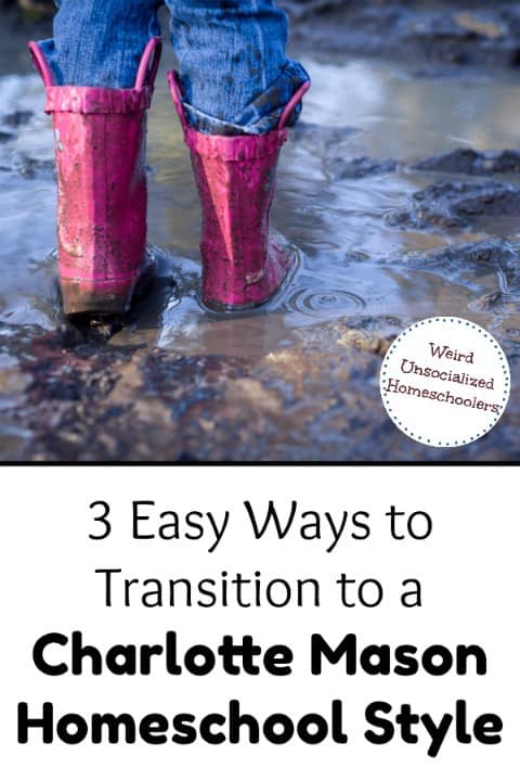 3 Easy Ways to Transition to a Charlotte Mason Homeschool Style