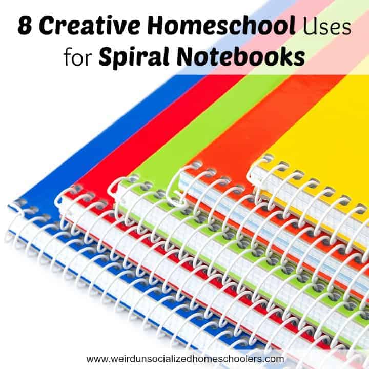 8 Creative Homeschool Uses for Spiral Notebooks Weird, Unsocialized
