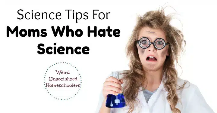science tips for homeschool moms