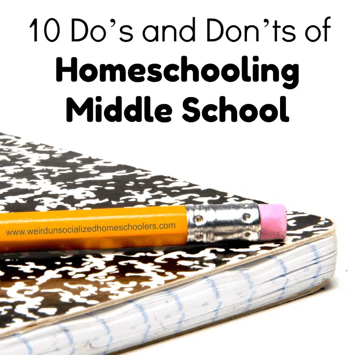10 Do’s and Don’ts of Homeschooling Middle School