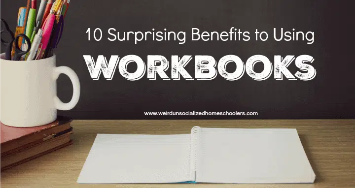 10 Surprising Benefits to Using Workbooks 10 Surprising Benefits to Using Workbooks