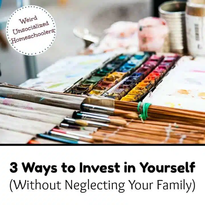 3 Ways to Invest in Yourself Without Neglecting Your Family