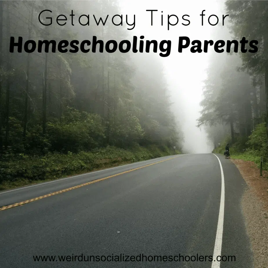 Getaway Tips for Homeschooling Parents