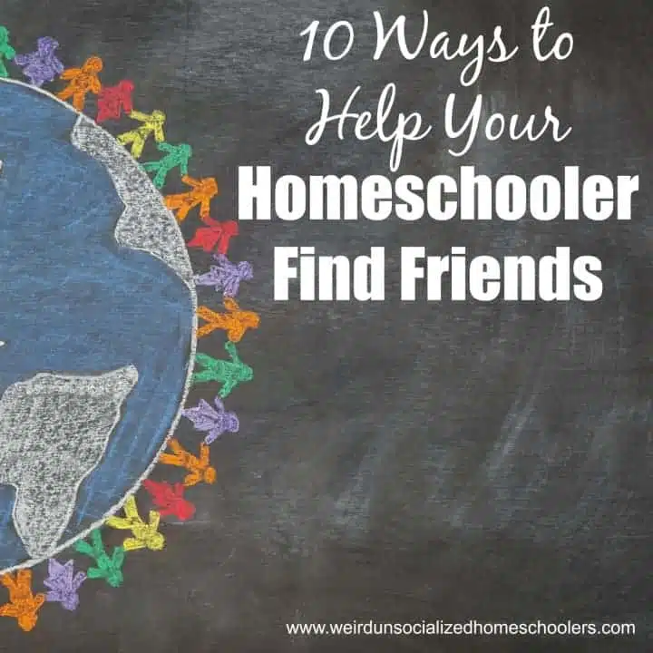 10 Ways to Help Your Homeschooler Find Friends