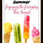 Celebrating Summer Enjoying the Everyday This Summer