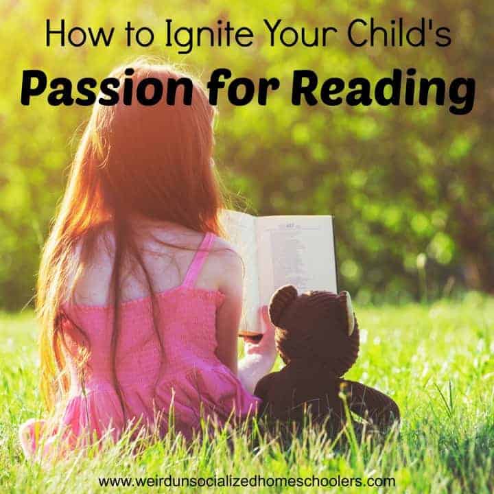 How to Ignite Your Child’s Passion for Reading