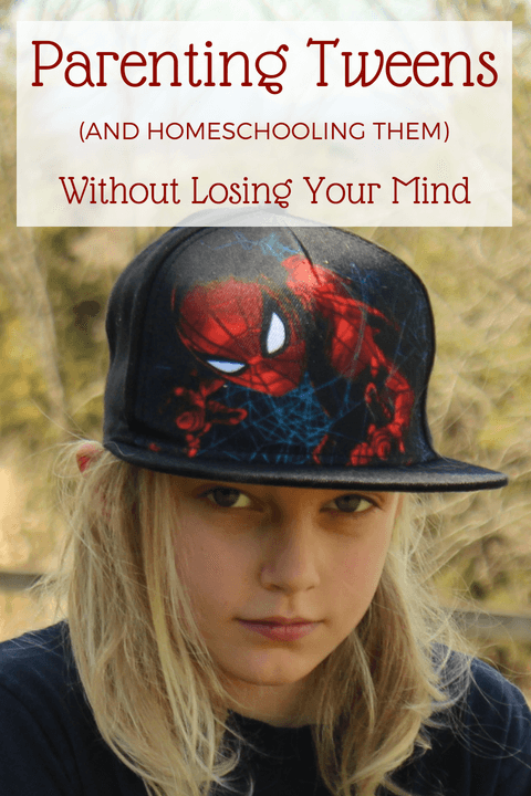 Parenting Tweens (And Homeschooling Them) Without Losing Your Mind