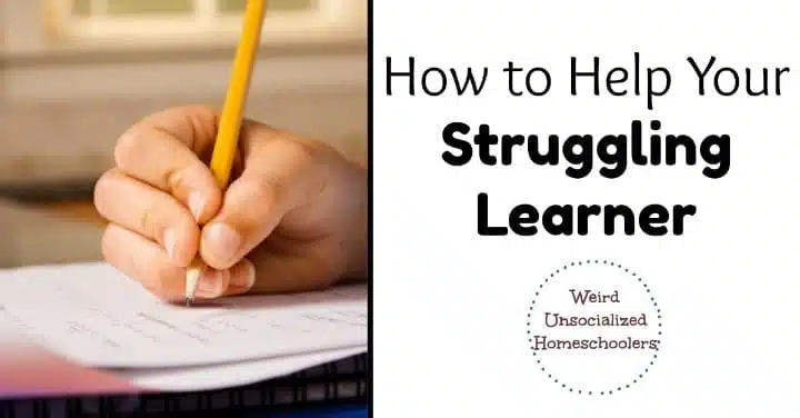 How to Help Your Struggling Learner