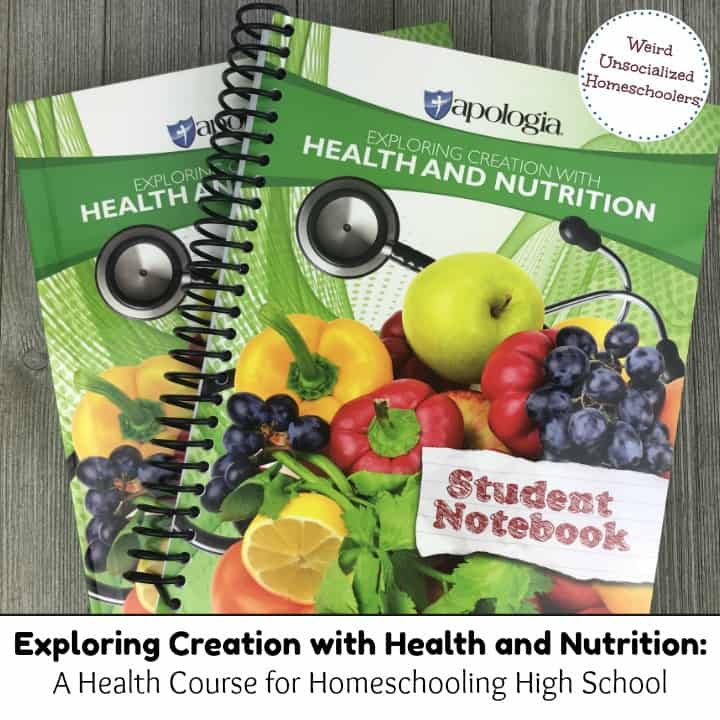 Exploring Creation with Health and Nutrition: A Homeschool Health Course for High School