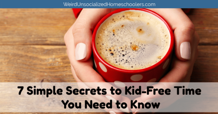 7 Simple Secrets to Kid-Free Time You Need to Know