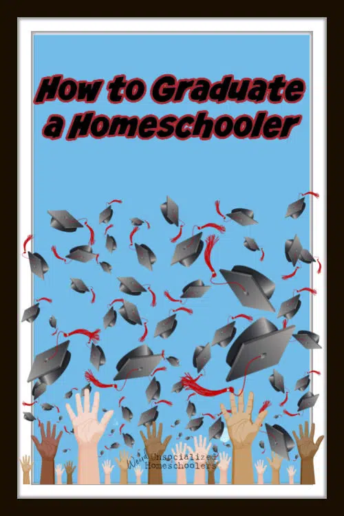 how to graduate a homeschooler - graduates throwing caps