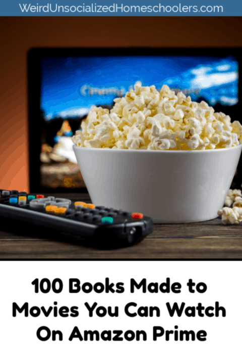 100 Books Made to Movies You Can Watch On Amazon Prime