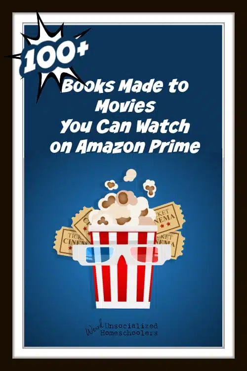 100+ Books Made to Movies You Can Watch On Amazon Prime
