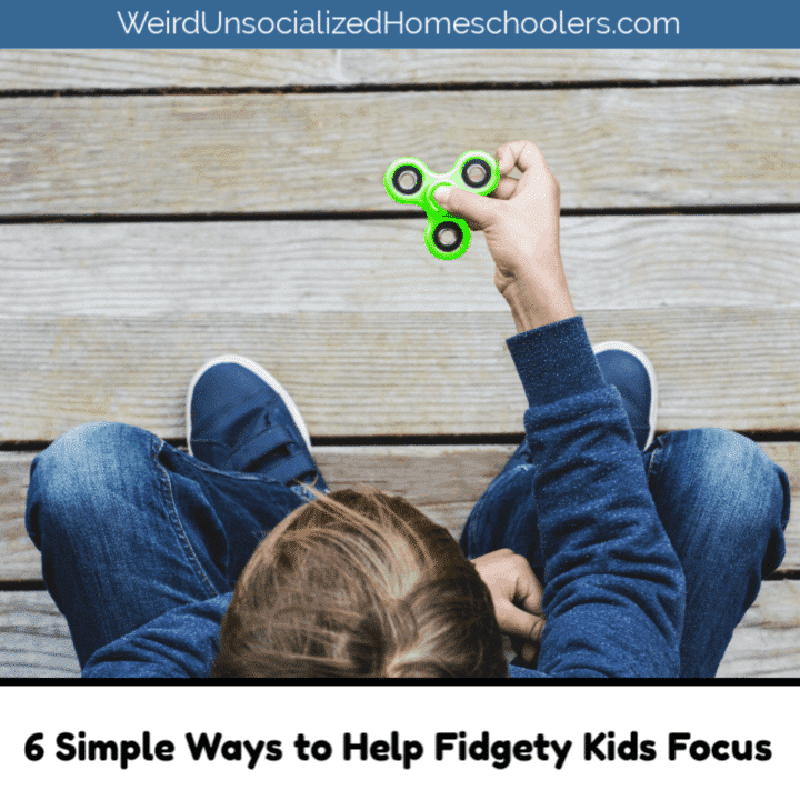 6 Simple Ways to Help Fidgety Kids Focus