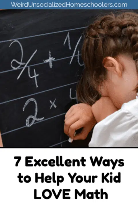 7 Excellent Ways to Help Your Kid LOVE Math