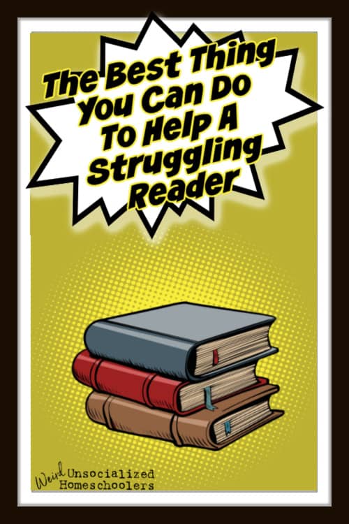 The Best Thing You Can Do to Help a Struggling Reader