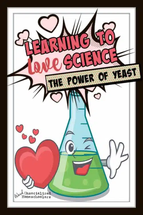 Learning to Love Science: The Power of Yeast