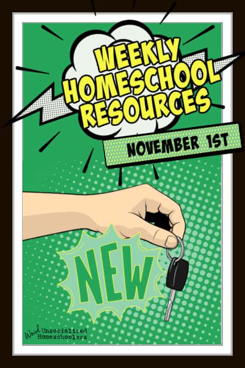 Weekly Homeschool Resources – November 1st