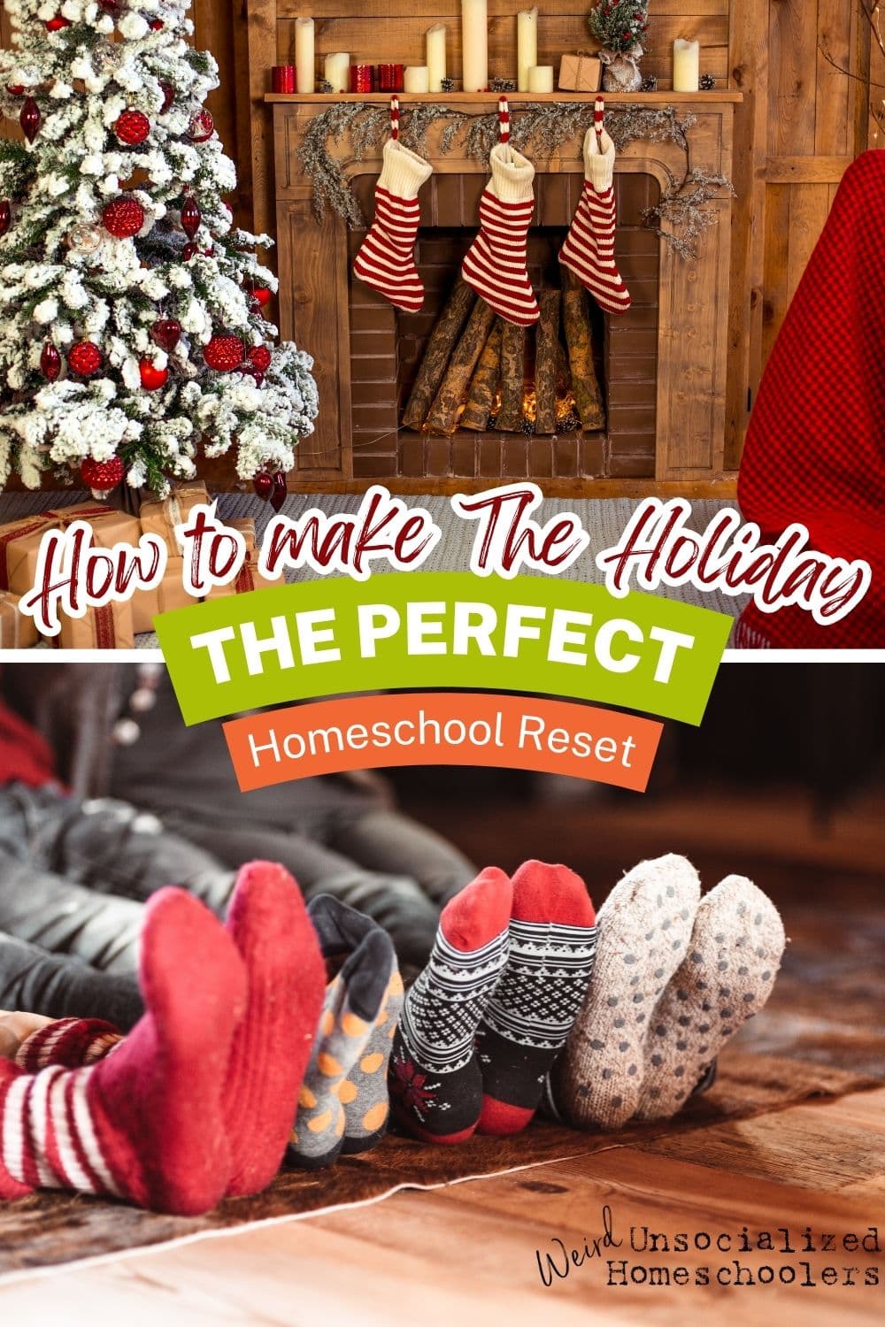 How to Make the Holidays the Perfect Homeschool Reset - Weird ...