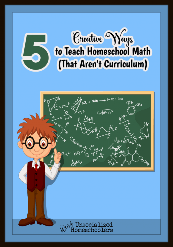5 Creative Ways to Teach Homeschool Math (That Aren’t Curriculum!)