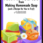 Lessons Learned from Soap Making