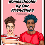 how to spot a homeschooler by our friendships