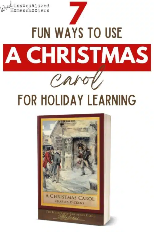 Use these ideas for turning the holiday classic A Christmas Carol into fun holiday learning for your homeschool!