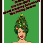 drop the mom guilt about dropping schoolwork this holiday season