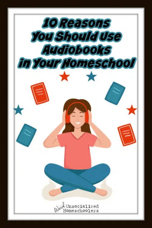 reasons you should use audiobooks in your homeschool