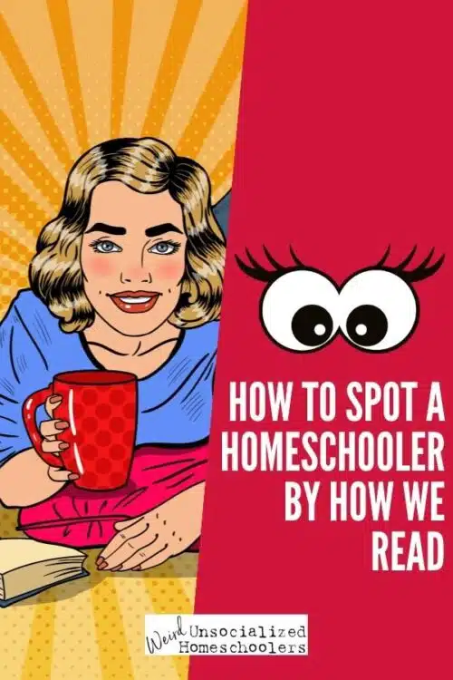 For homeschoolers, reading is a central aspect of home, and maybe that's a big reason that it holds such a special place in our hearts. Here are some ways you can spot a homeschooler by how we read!