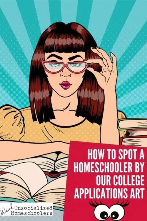 How to Spot a Homeschooler by Our College Applications